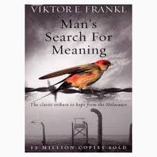 Man's Search for Meaning